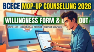 BCECE 2026, BCECE Mop Up Round 2026, BCECE Counselling 2026, BCECE Willingness Form 2026, BCECE Mop Up Counselling, Bihar Engineering Counselling 2026, BCECE Agriculture Counselling, BCECE Board, BCECE Seat Allotment 2026, BCECE Latest Update 2026