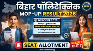 Bihar Polytechnic PE Mop-up Seat Allotment Result 2026